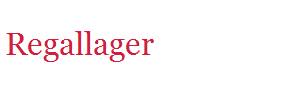Regallager
